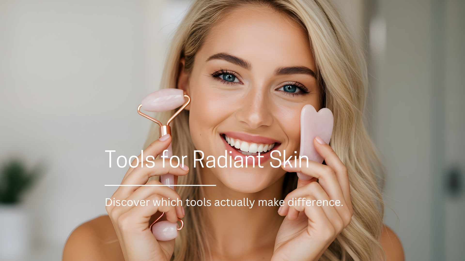 Tools for Radiant Skin: Gua Sha, LED Masks & More